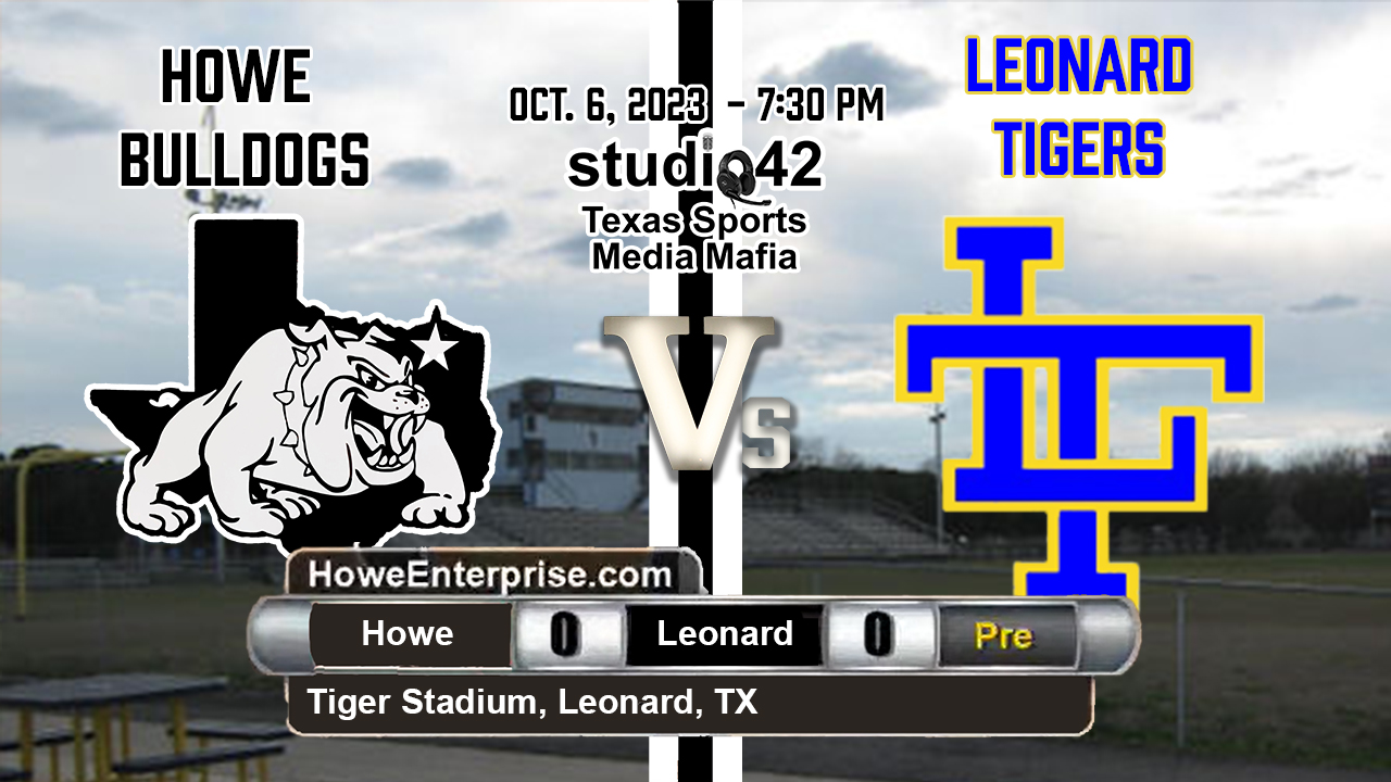 Howe Bulldogs at Leonard Tigers, 10/6/2023 - The Howe Enterprise